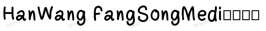 HanWang FangSongMedi字体转换